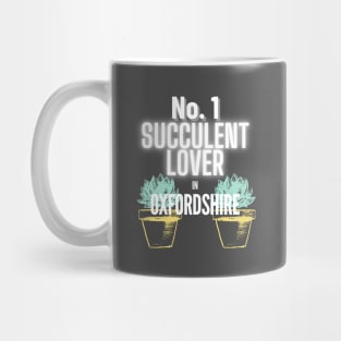 The No.1 Succulent Lover In Oxfordshire Mug